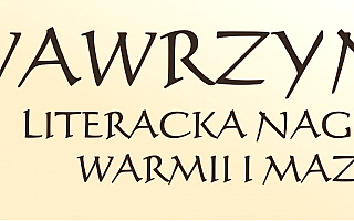 Wawrzyn – Literacka Nagroda Warmii i Mazur – nominacje 2015